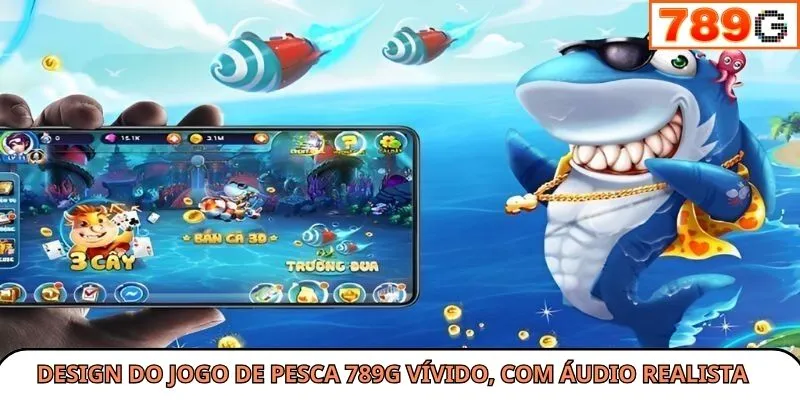 Design do jogo de pesca 789G com áudio realista