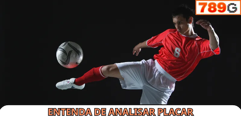 Entenda de Analisar Placar